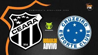 🚨  CEARÁ x CRUZEIRO! AO VIVO DO CASTELÃO! 🚨36ª  RODADA DO CAMPEONATO BRASILEIRO!