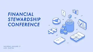 Financial Stewardship Conference, Part 1:  Stewardship & Retirement