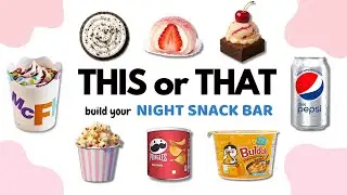 Pick your DREAM Midnight Snacks🌙🔥 | This or That