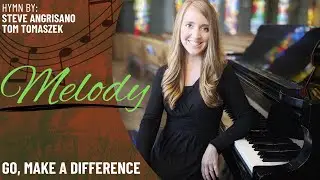 Go Make a Difference (Melody)