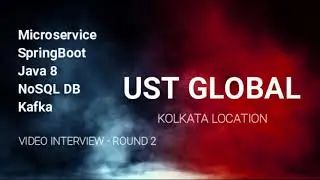 SELECTED | UST Global | Java microservice spring boot real time interview | Round - II