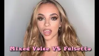Jade Thirlwall: Falsetto VS Mixed Voice