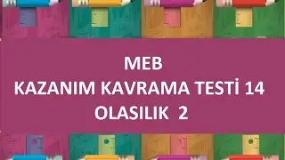 MEB KAZANIM KAVRAMA TESTİ 14 - OLASILIK 2 ÇÖZÜMLERİ