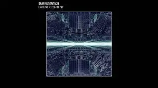 Dean Gustavsson - Latent Content