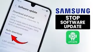[OneUi 8] How to Stop Software Update on Samsung