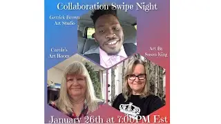 Swipe Technique Collaboration, Coming, with Garrick Brown, Susan King And Carole Penhale King