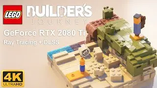 LEGO Builder's Journey (4K/RTX/DLSS) GeForce RTX 2080 Ti