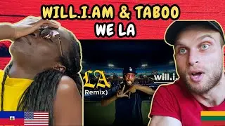 РЕАКЦИЯ НА will.i.am & Taboo - WE LA (EAST LA REMIX) (Официальный клип) | ПЕРВОЕ СЛУШАНИЕ