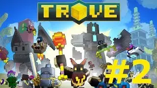 Trove w/ Ertyez #2: More Castles?!?!