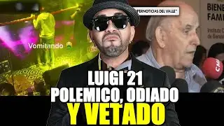 HASTA LO HAN VETADO DE UN PAIS! ¿QUÉ PASÓ CON LUIGI 21 PLUS?