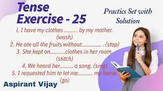 Exercise-25 Mix Tense Present,Past,Future Examples Practice Set Competitive English Grammar by Vijay