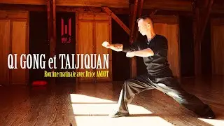 QI GONG et TAIJIQUAN routine matinale avec Brice AMIOT