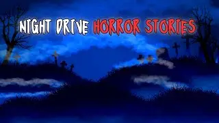 5 True Night Drive Horror Stories | Terrifying Road Encounters