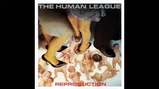 The Human League - The Dignity Of Labour Part 3