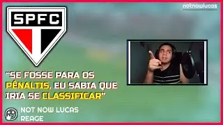 Comentando o v&iacute;deo dos BASTIDORES da CLASSIFICA&Ccedil;&Atilde;O HIST&Oacute;RICA DO SPFC | Not Now Lucas Reage 🤔