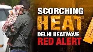 LIVE | Delhi Under Severe Heatwave: IMD Issues Red Alert | News9