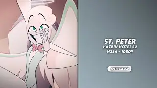 St. Peter (Hazbin Hotel) S2 scenepack [1080p] (bg music lowered)