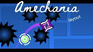 Amechania Layout. Extreme Demon