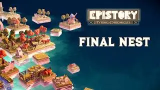 Epistory - Typing Chronicles Final Nest