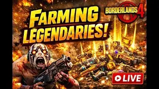 Borderlands 4 LIVE: Legendary Loot Grind