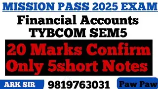 Important short notes 20marks|✍️Financial account Tybcom sem5|Theory Explanation| ARK sir|Exam2025