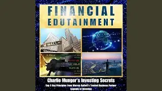 Charlie Munger's Investing Secrets: Top 5 Key Principles from Warren Buffett's Trusted Business...