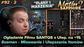 Sabal - Metin2 - Sapphire - Film z ulepszania butów +15 oraz ubieranie Szamana pod zarobek - 92/2