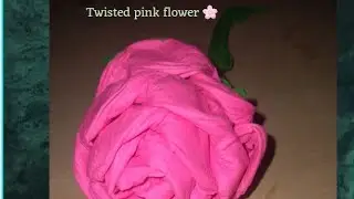 Title: Twisted pink flower Craft making Method