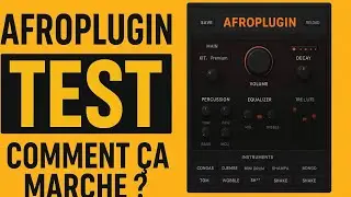 AfroPLug Drums comment ça marche (tuto complete)