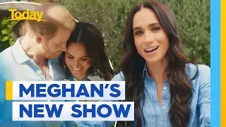 Meghan Markle drops new Netflix series | Today Show Australia