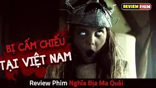 Bộ Phim Bị Cấm Chiếu Ở Việt Nam V&igrave; Qu&aacute; KINH DỊ - Review Phim PET SEMATARY