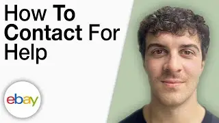 How To Contact eBay for Help [2025 Full Guide]