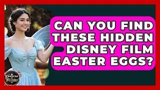 Can You Find These Hidden Disney Film Easter Eggs? - Kingdom Of Treasures