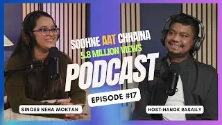 Podcast: Neha Moktan- Sodhne Aat Chhaina&rdquo;5.8 MILLION VIEWS | Faith, Music | Host Hanok Rasaily 