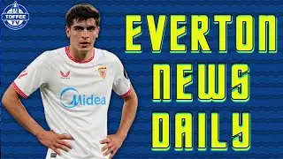 Sevilla Right Back Linked Again... | Everton News Daily