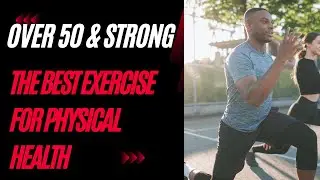 Best Exercises for Over 50 Health (and Longevity)