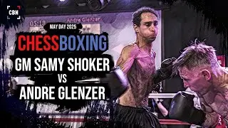 Chessboxing | GM Samy Shoker vs Andre  Glenzer | Full Fight | May Day 2025 Bout 5 | Chess Boxing