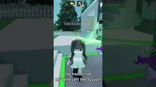 The Horrors of My Wife Left Me Tycoon 😧