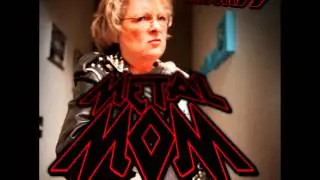 Metal Mom:Full Version