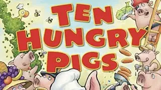 Read Along Ten Hungry Pigs | Storytime with Pictures