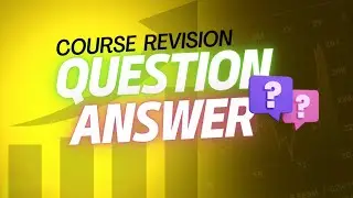 Course Revision + Q&A: Support & Resistance, Trendlines, Swing Trading, Scalping, & Key Strategies