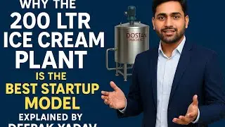 200 Ltr Ice Cream Plant Explained for New Startups | By Deepak Yadav