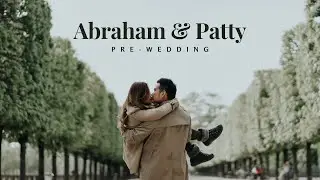Abraham & Patty Pre-Wedding Video | Europe Trip Couple Session