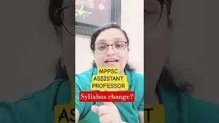 MPPSC ASSISTANT PROFESSOR SYLLABUS CHANGE #mppsc #assistantprofessor