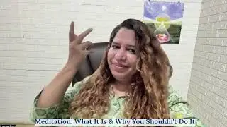 Why you Should Not Do Meditation?- by Divyaatmaa Cheryl #meditation #meditate #meditationspace