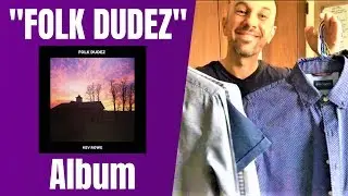 Kev Rowe - Folk Dudez | Entire Album