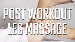 Post Leg Day Gym Massage - Massage Minutes