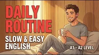 Talking About Your Daily Routine | Improve Your English Listening | Daily Routine for Beginners