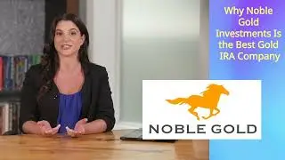 Noble Gold IRA Reviews | Best Rated Gold IRA Companies | Best Gold IRA Accounts #goldiracompanies