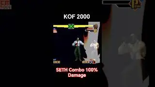 KOF 2000 / SETH Combo 100% Damage | COUNTER Mode